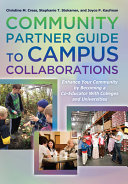 Community partner guide to campus collaborations : enhance your community by becoming a co-educator with colleges and universities /