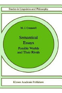 Semantical essays : possible worlds and their rivals /