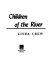 Children of the river /