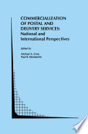 Commercialization of Postal and Delivery Services: National and International Perspectives /