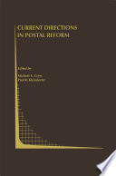 Current Directions in Postal Reform /