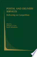 Postal and Delivery Services : Delivering on Competition /