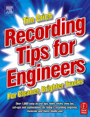 Recording tips for engineers : for cleaner brighter tracks /