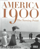 America 1900 : the turning point /