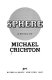 Sphere : a novel /