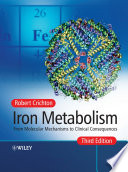 Iron metabolism : from molecular mechanisms to clinical consequences /