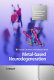 Metal-based neurodegeneration : from molecular mechanisms to therapeutic strategies /