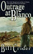 Outrage at Blanco /