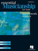 Essential musicianship for band : masterwork studies /