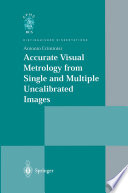 Accurate Visual Metrology from Single and Multiple Uncalibrated Images /