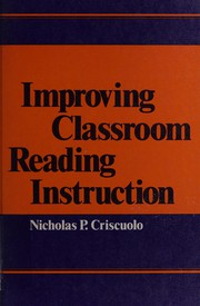 Improving classroom reading instruction /