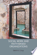 Social work and faith-based organizations /
