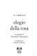 Elogio della rosa : dal giardino di Gabriele d'Annunzio da leggersi nel Roseto di Roma /