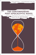 The contemporary post-apocalyptic novel : critical temporalities and the end times /