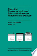 Electrical characterization of silicon-on-insulator materials and devices /