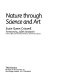 Nature through science and art /