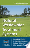 Natural Wastewater Treatment Systems, Second Edition.