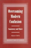 Overcoming modern confusion : consistency and choice /