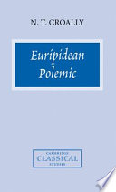 Euripidean polemic : the Trojan women and the function of tragedy /
