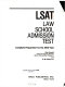 LSAT, law school admission test : complete preparation for the new test /