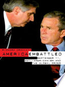 America embattled : September 11, anti-Americanism, and the global order /