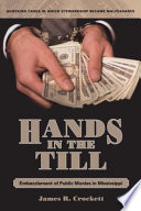 Hands in the till : embezzlement of public monies in Mississippi /