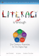 Literacy is not enough : 21st-century fluencies for the digital age /