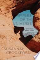 Ripples of the universe : spirituality in Sedona, Arizona /