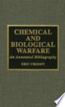 Chemical and biological warfare : an annotated bibliography /