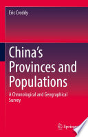 China's Provinces and Populations : A Chronological and Geographical Survey /