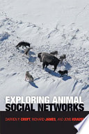 Exploring animal social networks /