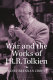 War and the works of J.R.R. Tolkien /