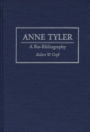 Anne Tyler : a bio-bibliography /