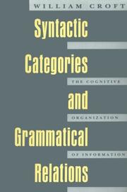 Syntactic categories and grammatical relations : the cognitive organization of information /