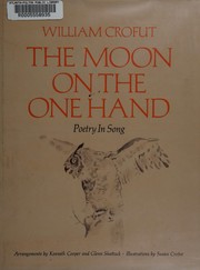 The moon on the one hand : poetry in song /