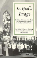 In God's image : Christian witness to the need for gay/lesbian equality in the eyes of the church /