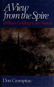 A view from the spire : William Golding's later novels /