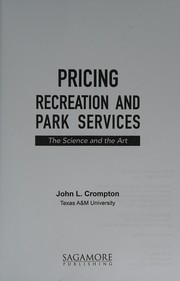 Pricing recreation and park services : the science and the art /