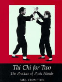 Tʻai chi for two : the practice of push hands /