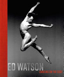 Ed Watson : a different dance /