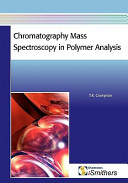Chromatography mass spectroscopy in polymer analysis /