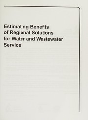 Estimating benefits of regional solutions for water and wastewater service : /