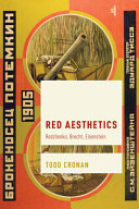 Red aesthetics : Rodchenko, Brecht, Eisenstein /