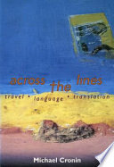 Across the lines : travel, language, translation /