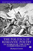 The politics of romantic poetry : in search of the pure commonwealth /