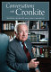 Conversations with Cronkite /