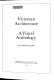 Victorian architecture : a visual anthology /