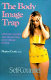 The body image trap : understanding and rejecting body image myths /