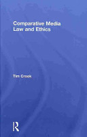 Comparative media law and ethics /