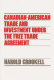 Canadian-American trade and investment under the Free Trade Agreement /